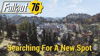 FO76 - Searching For A New Spot