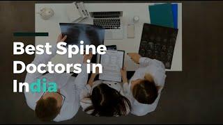 Best Spine Surgeons in India, Best Spine Doctors in India