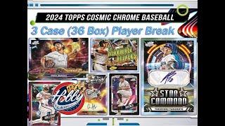 2024 Topps COSMIC CHROME 3 Case (36 Box) Player Break #1 eBay 10/26/24