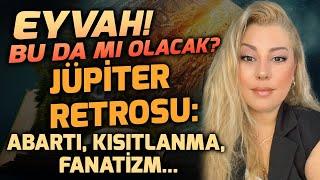 Jüpiter Retrosu Hangi Etkilerle Geliyor? Abartı, Kısıtlanma, Fanatizm...| Astrolog Ayça Aydın