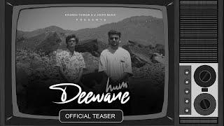 Hum Deewane (Official Teaser)  - Rivansh Thakur | V Jackk | Latest indie Songs 2023 | 11 August