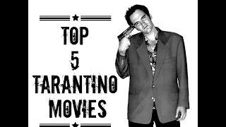 Top 5 Tarantino Movies