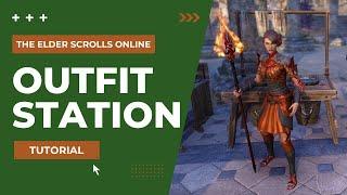 Outfit Station Tutorial - ESO How To Guide