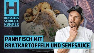 Schnelles Pannfisch mit Bratkartoffeln und Senfsauce Rezept von Steffen Henssler