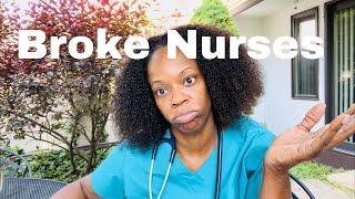 Nurses Are Broke| Why are Nurses Broke?| 11 Reasons Nurses Are Broke #rn #lpn #nurse #newgradnurse