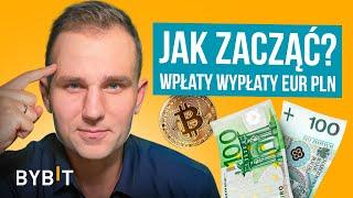 Giełda BYBIT 🟠 Jak Kupić Kryptowaluty Za Złotówki i Wypłacić PLN/EUR Na Konto (SZKOLENIE)