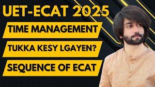 How to Manage Time in UET ECAT Paper I UET ECAT Time Management I How to Attempt UET ECAT Paper