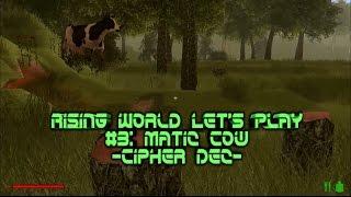 Rising World Let's Play #3 Magic Cow -Cipher Dec-