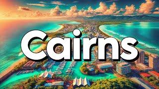 Cairns Australia - Best Things To Do & Visit | Travel Guide