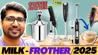 Best Milk FrotherBest Milk Frother In IndiaBest Milk Frother For CoffeeBest Budget Milk Frother