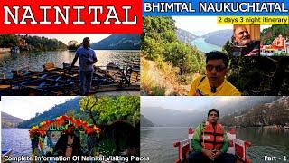 Nainital | Nainital 2 Days Budget Itinerary | Nainital Complete Travel Guide |Top 10 Places to Visit