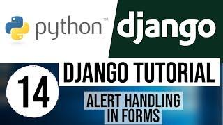 Django Tutorial for Beginners 14 - Alert Handling in Forms (Part 1)