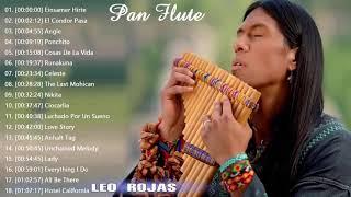 Лео Рохас Лучшие Хиты Полный Альбом !!!//  Pan Flute Covers of Popular Songs 2018