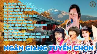 NGÂN GIANG – TIẾNG HÁT VANG BÓNG MỘT THỜI • VỌNG CỔ TRƯA