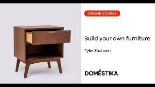 Woodworking: Mid-century Modern Furniture - A course by Tyler Shaheen | Domestika English