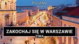 Zakochaj się w Warszawie zimą | 4K | POLAND ON AIR by Maciej Margas & Aleksandra Łogusz