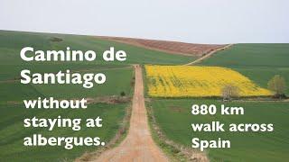 Camino de Santiago without hostels and albergues.