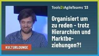 Organisiert um zu reden - trotz Hierarchien und Marktbeziehungen?! - T4AT 23