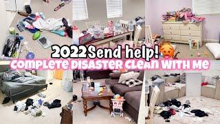 COMPLETE DISASTER CLEAN WITH ME 2022 | HUGE MESS CLEANING MOTIVATION | SPEED CLEANING