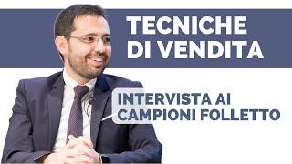 Tecniche di vendita: intervista ai campioni nazionali Folletto