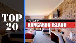 TOP 20 KANGAROO ISLAND Best Hotels | Accommodations