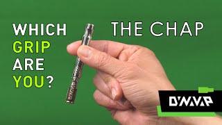 The Chap | Which DynaVap grip are you?