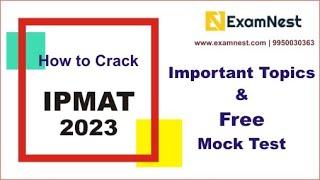 IPMAT 2023 | Important topics | Free Mock Test | Previous year paper | How to crack IPMAT