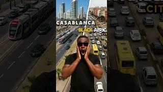 Morocco's Casablanca Outclasses Every Black African City.
