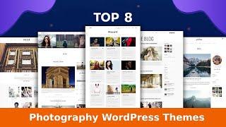 Top 8 Photography WordPress Themes | Best WordPress Themes for Photographers | Wpshopmart