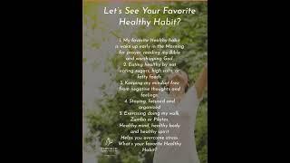 Let’s see What’s your Favorite Healthy Habit?