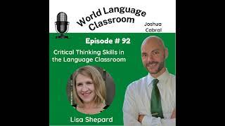 Critical Thinking Skills in the Language Classroom with Lisa Shepard