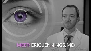 Meet Dr. Eric Jennings, M.D. - Woolfson Eye Institute