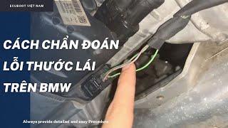 Cách chuẩn đoán và sửa chữa lỗi tay lái nặng trên BMW ( EPS)