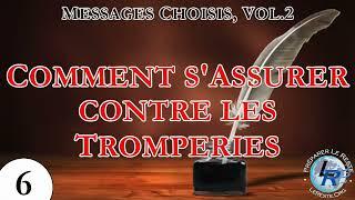 Messages Choisis, Vol.2 — 6) Comment s'Assurer contre les Tromperies