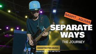 Separate Ways | The Journey - Sweetnotes Live @ Nasipit, Agusan Del Norte