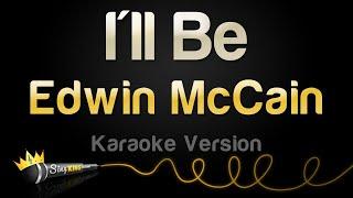 Edwin McCain - I'll Be (Karaoke Version)