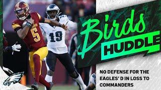 Is the Eagles' defense most to blame for their loss to the Commanders? | Birds Huddle