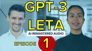 Leta, GPT-3 AI - Episode 1 (Five things, Art, Seeing, Round) - Chat with GPT3 [Remaster]