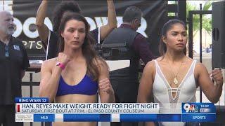 Ring Wars 12: Stephanie Han, Miranda Reyes make weight in El Paso