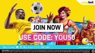 Easybet - Use Promo Code YOU50 for your R50 Sign Up Bet