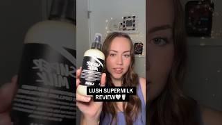 Reviewing the viral lush supermilk! #lush #lushcosmetics #lushsupermilk #beautyreviews