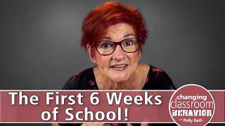 The First 6 Weeks of School!