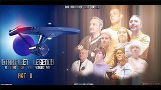 Starfleet Legends Akt II "a Star Trek Fan Production"