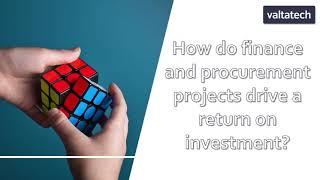 How do Finance and Procurement Improvement Projects drive a return on investment.