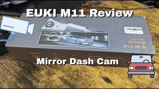 EUKI M11 4K Mirror Dash Cam Review