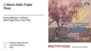 Franco Micalizzi - L'Albero Dalle Foglie Rosa