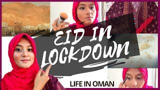 OUR EID IN LOCKDOWN | EID IN MUSCAT | LIFE IN OMAN | masoomana life