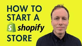 How to Start a Shopify Store — 10-Minute Tutorial