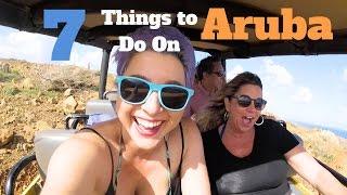 7 Things to do In Aruba
