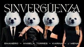 Emanero, Karina, J mena, Angela Torres - SINVERGÜENZA (Cover Perro)